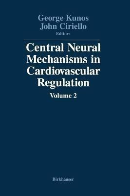 Central Neural Mechanisms in Cardiovascular Regulation(English, Paperback, KUNOS)