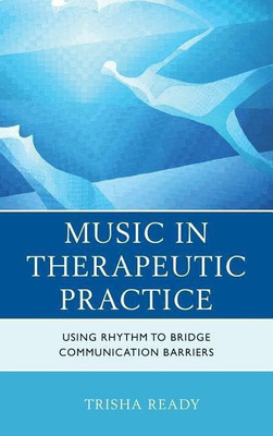 Music in Therapeutic Practice(English, Hardcover, unknown)