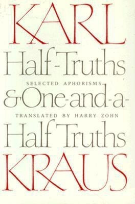 Half-Truths and One-and-a-Half Truths(English, Paperback, Kraus Karl)