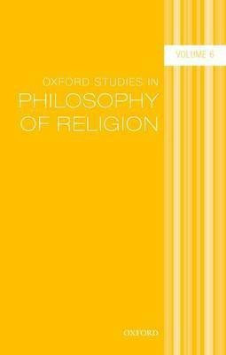Oxford Studies in Philosophy of Religion Volume 6(English, Paperback, unknown)
