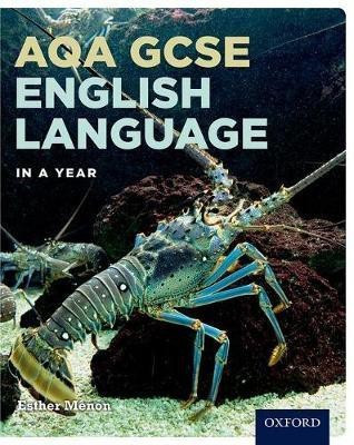 AQA GCSE English Language in a Year Student Book(English, Paperback, Menon Esther)