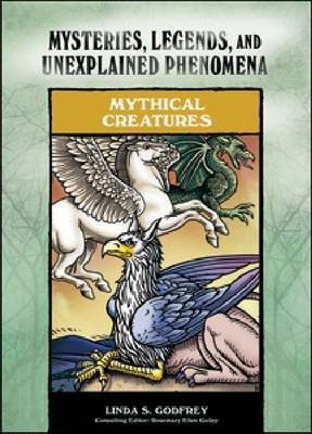 Mythical Creatures(English, Hardcover, Godfrey Linda S.)