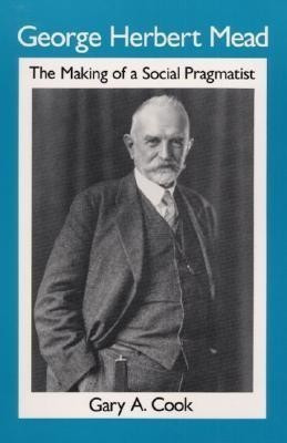 George Herbert Mead(English, Paperback, Cook Gary A.)