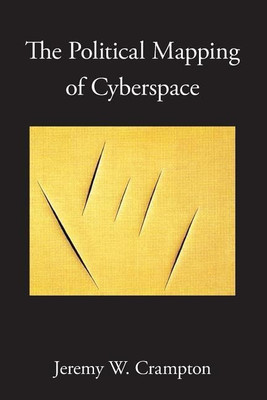 The Political Mapping of Cyberspace(English, Paperback, Crampton Jeremy W. Dr.)