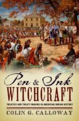 Pen and Ink Witchcraft(English, Hardcover, Calloway Colin G.)