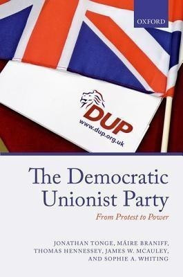 The Democratic Unionist Party(English, Hardcover, Tonge Jonathan)