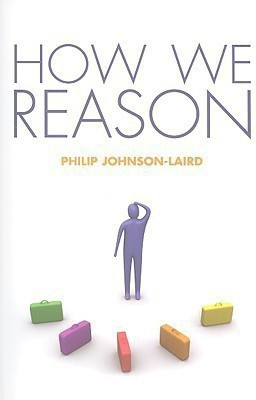 How We Reason(English, Paperback, Johnson-Laird Philip)