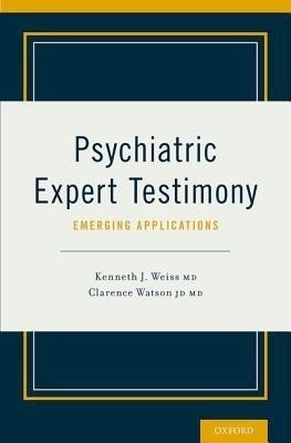 Psychiatric Expert Testimony: Emerging Applications(English, Hardcover, unknown)