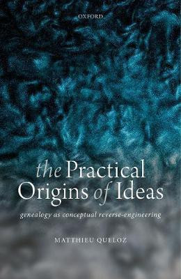 The Practical Origins of Ideas(English, Hardcover, Queloz Matthieu)