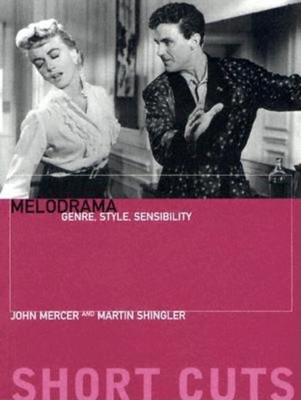 Melodrama - Genre, Style, Sensibility(English, Paperback, Mercer John)
