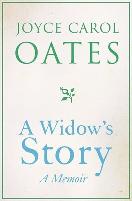 A Widow's Story(English, Paperback, Oates Joyce Carol)