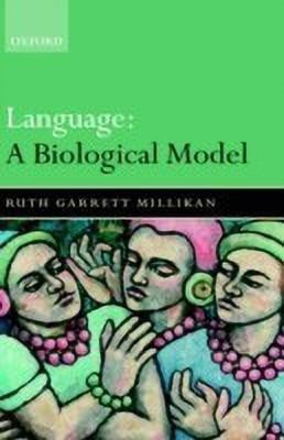 Language: A Biological Model(English, Hardcover, Millikan Ruth Garrett)