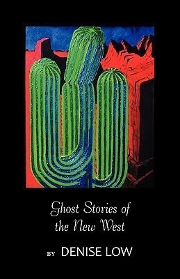 Ghost Stories of the New West(English, Paperback, Low Denise)