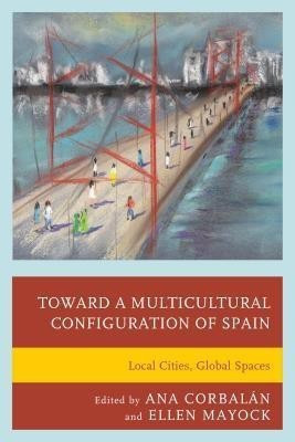 Toward a Multicultural Configuration of Spain(English, Hardcover, unknown)