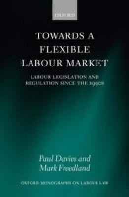 Towards a Flexible Labour Market(English, Hardcover, Davies Paul)