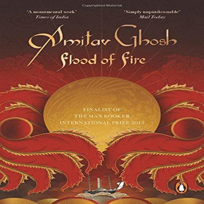 Flood of Fire: From bestselling author and winner of the 2018 Jnanpith Award(English, Paperback, Ghosh Amitav)