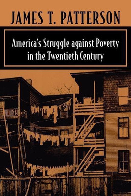 America's Struggle against Poverty in the Twentieth Century(English, Paperback, Patterson James T.)