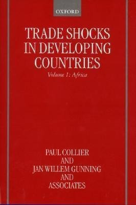 Trade Shocks in Developing Countries: Volume I: Africa(English, Hardcover, Collier Paul)