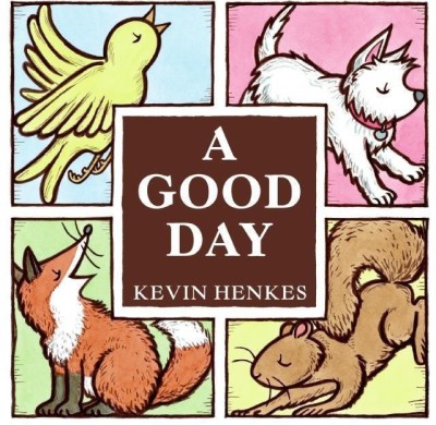 A Good Day Board Book(English, Board book, Henkes Kevin)