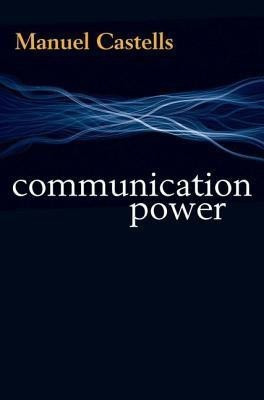 Communication Power(English, Paperback, Castells Manuel)