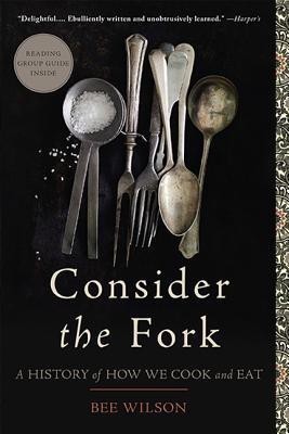 Consider the Fork(English, Paperback, Wilson Bee)