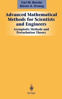 Advanced Mathematical Methods for Scientists and Engineers I(English, Hardcover, Bender Carl M.)