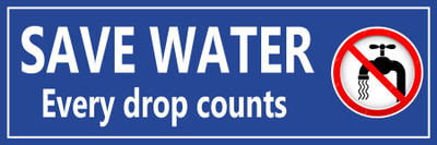 CREATIVE ADVERTISERS SAVE WATER Emergency Sign