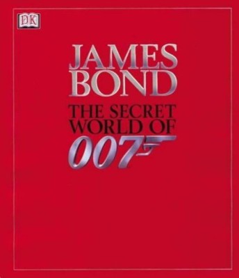 James Bond: The Secret World of 007(English, Hardcover, Dougall Alastair)