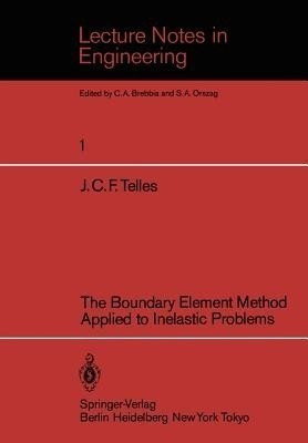 The Boundary Element Method Applied to Inelastic Problems(English, Paperback, Telles J. C. F.)