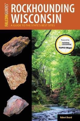 Rockhounding Wisconsin(English, Paperback, Beard Robert)