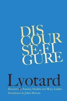 Discourse, Figure(English, Hardcover, Lyotard Jean-Francois)