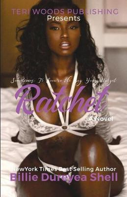 Ratchet(English, Paperback, Shell Billie Dureyea)