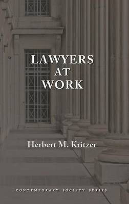 Lawyers at Work(English, Hardcover, Kritzer Herbert M Professor)