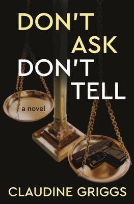 Don't Ask, Don't Tell(English, Paperback, Griggs Claudine)