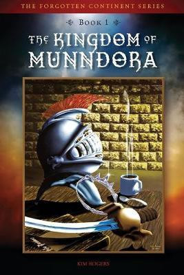 The Kingdom of Munndora(English, Paperback, Rogers Kim D)