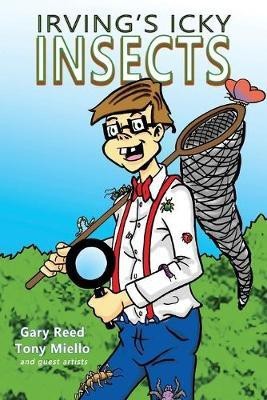 Irving's Icky Insects(English, Paperback, unknown)