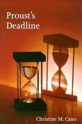 Proust's Deadline(English, Hardcover, Cano Christine M.)