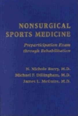 Nonsurgical Sports Medicine(English, Hardcover, Barry N. Nichole MD)