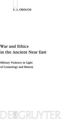 War and Ethics in the Ancient Near East(English, Hardcover, Crouch C. L.)