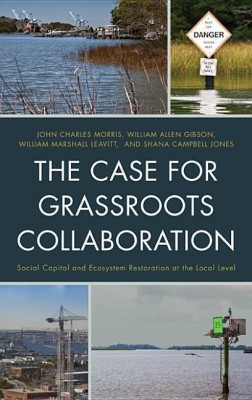 The Case for Grassroots Collaboration(English, Paperback, Morris John C. Old Dominion University)