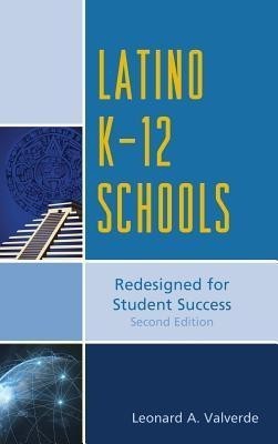 Latino K-12 Schools(English, Hardcover, Valverde Leonard A.)