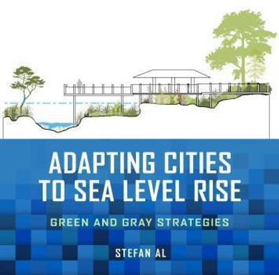 Adapting Cities to Sea Level Rise(English, Paperback, Al Stefan)