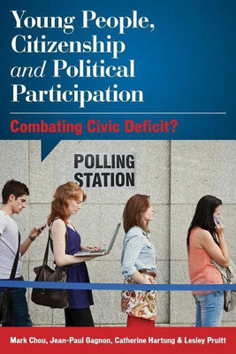Young People, Citizenship and Political Participation(English, Paperback, Chou Mark)