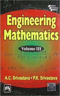 Engineering Mathematics (Volume III)(English, Paperback, K. Srivastava P.)