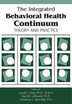 The Integrated Behavioral Health Continuum(English, Paperback, unknown)