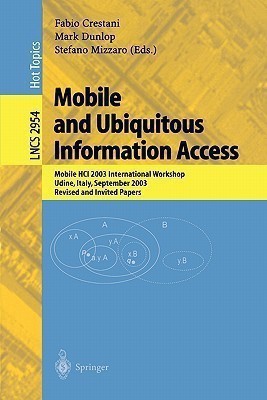 Mobile and Ubiquitous Information Access(English, Paperback, unknown)