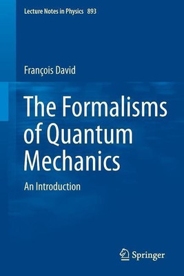The Formalisms of Quantum Mechanics(English, Paperback, David Francois)