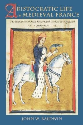 Aristocratic Life in Medieval France(English, Paperback, Baldwin John W.)