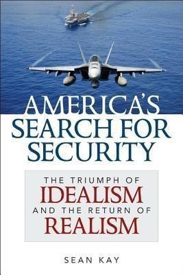 America's Search for Security(English, Hardcover, Kay Sean)