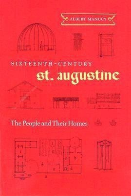 Sixteenth-Century St. Augustine(English, Paperback, Manucy Albert)
